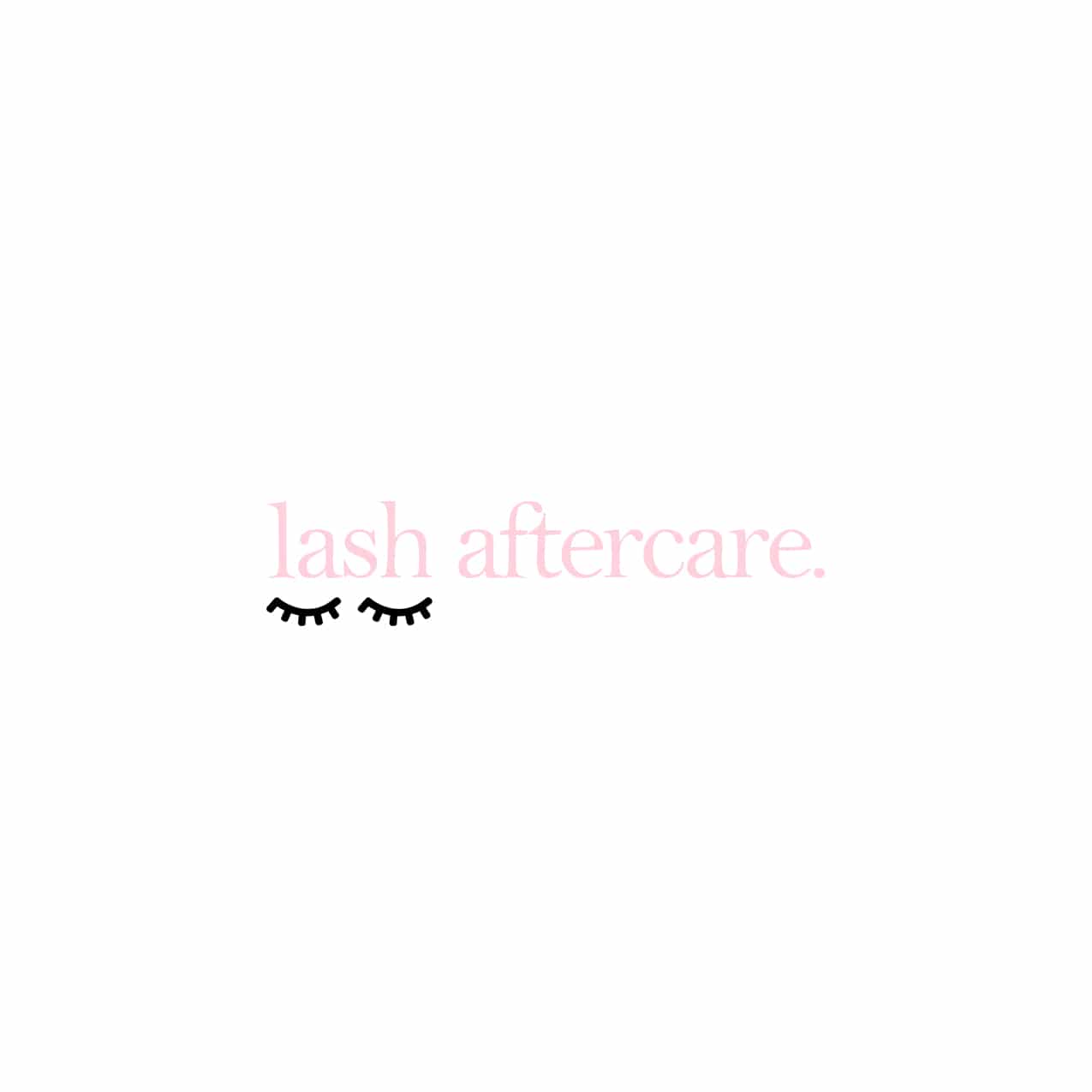 Eyelash Extension Aftercare